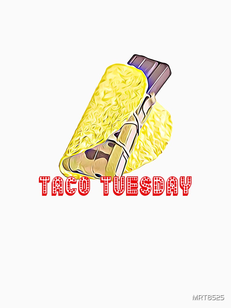 TACO TUESDAY by MRT8525 T-Shirts, Hoodie, Sweatshirt | BlankRebels.com (Image 3)