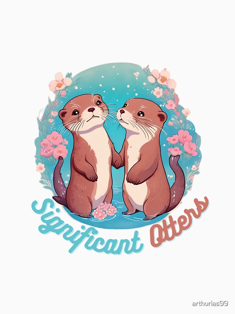 Otters Holding Hands, Significant Otters by arthurias99 T-Shirts, Hoodie, Sweatshirt | BlankRebels.com (Image 3)