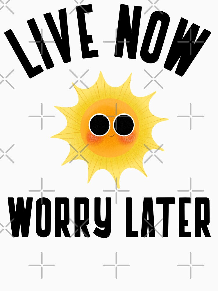 LIVE NOW WORRY LATER by PosMoodStudio T-Shirts, Hoodie, Sweatshirt | BlankRebels.com (Image 3)
