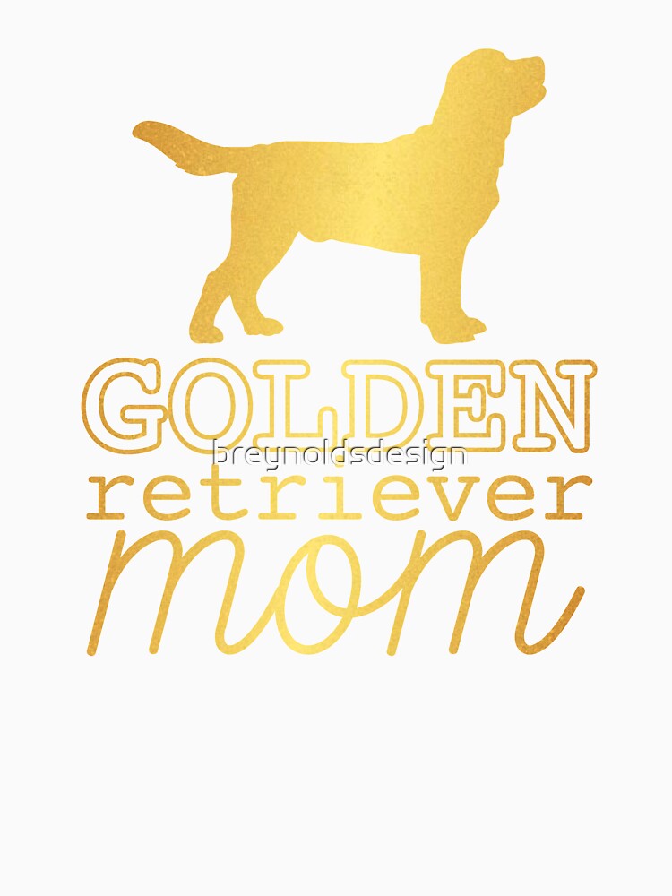 Golden Retriever Mom | Dog Mom by Free-Range Chicken T-Shirts, Hoodie, Sweatshirt | BlankRebels.com (Image 3)