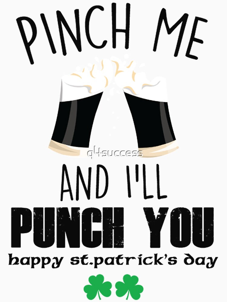 St. Patrick's Day Pinch Me I'll Punch You Shirt by q4success Hoodie, Sweatshirt | BlankRebels.com (Image 3)