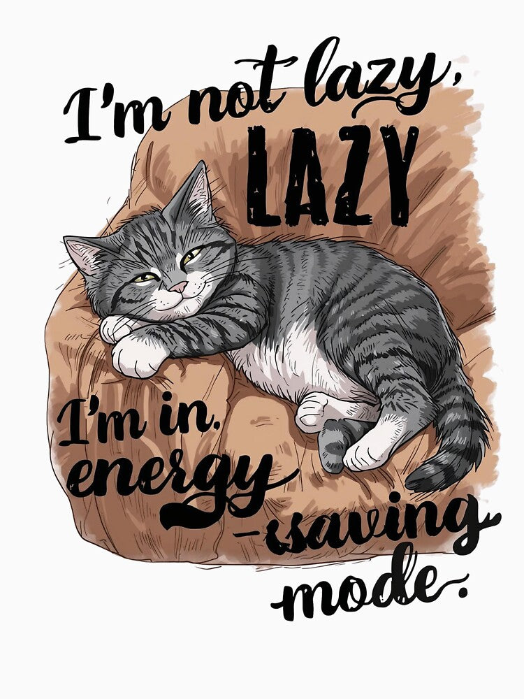 I’m Not Lazy I’m in Energy-Saving Mode Cat T-Shirt | Funny Lazy Cat Humor by Falconwolf