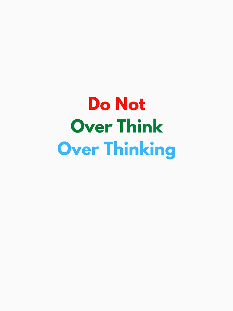 Overthinking by james3030 T-Shirts, Hoodie, Sweatshirt | BlankRebels.com (Image 3)