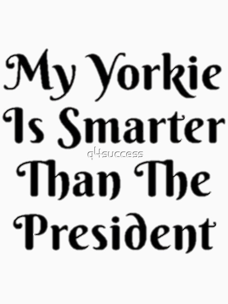 Yorkie Yorkshire Terrier Dog Pet Lover Short Long Sleeve Men Women Shirt by q4success Hoodie, Sweatshirt (Image 3)