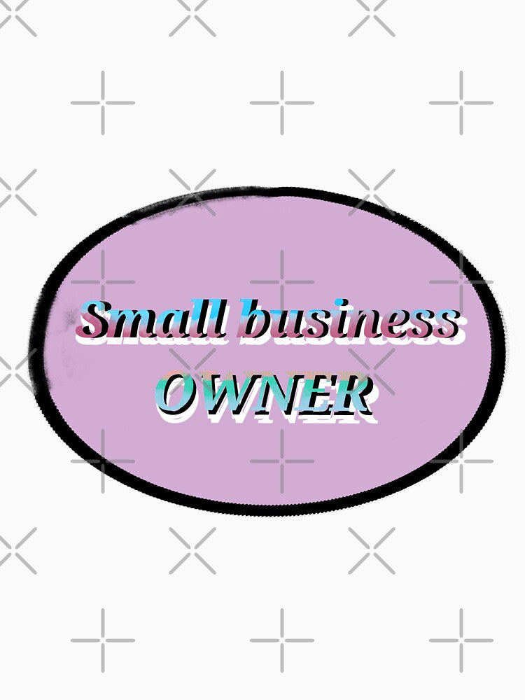 Small business owner baner by OneDrawingGirl T-Shirts, Hoodie, Sweatshirt | BlankRebels.com (Image 3)