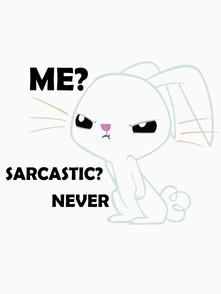 Me Sarcastic? Never by SOUFIANE ⭐⭐⭐⭐⭐