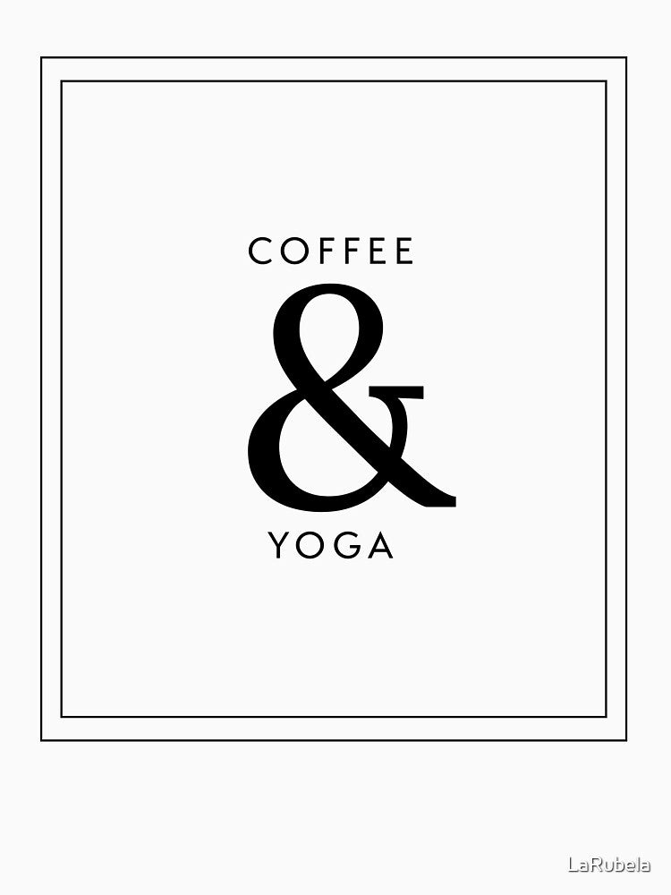 Coffee and Yoga by LaRubela T-Shirts, Hoodie, Sweatshirt | BlankRebels.com (Image 3)