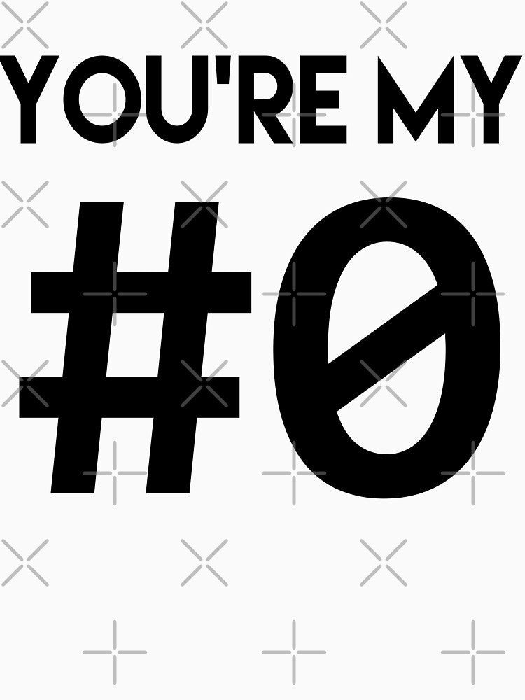 YOU'RE MY #0 - Declaration of Love for Programmers - Black Font by ramiro T-Shirts, Hoodie, Sweatshirt (Image 3)