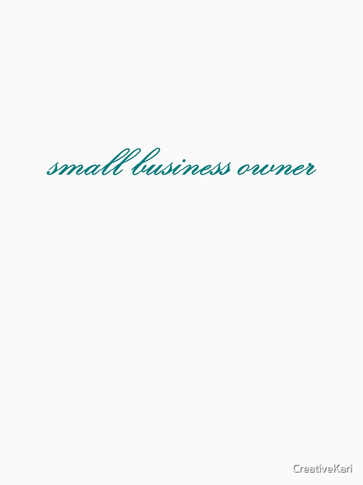 small business owner - teal by CreativeKari T-Shirts, Hoodie, Sweatshirt | BlankRebels.com (Image 3)