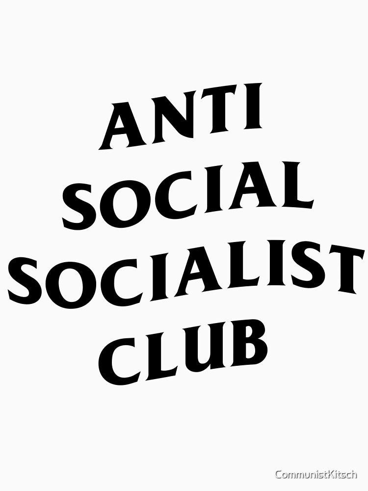 Anti Social Socialist Club by CommunistKitsch T-Shirts, Hoodie, Sweatshirt | BlankRebels.com (Image 3)