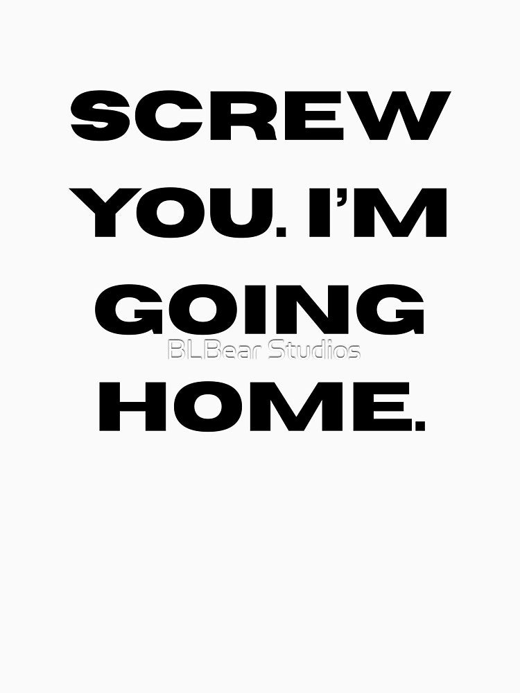 I'm going home by BLBear Studios T-Shirts, Hoodie, Sweatshirt | BlankRebels.com (Image 3)