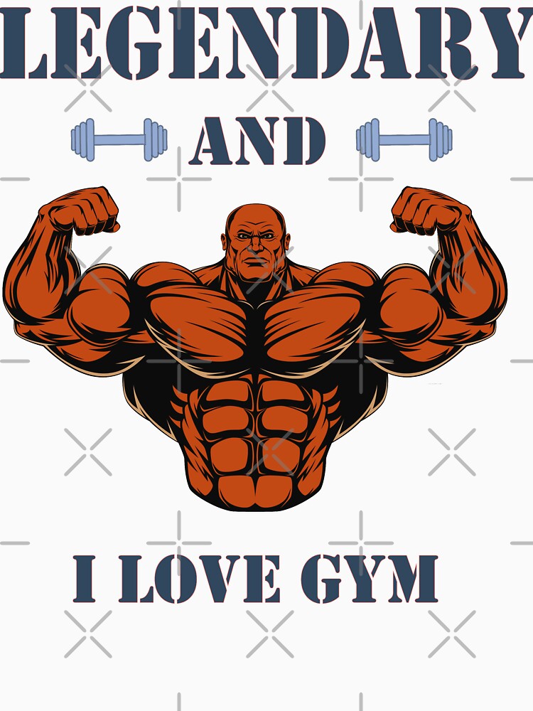 Legendary and i love gym by Desibeau T-Shirts, Hoodie, Sweatshirt | BlankRebels.com (Image 3)