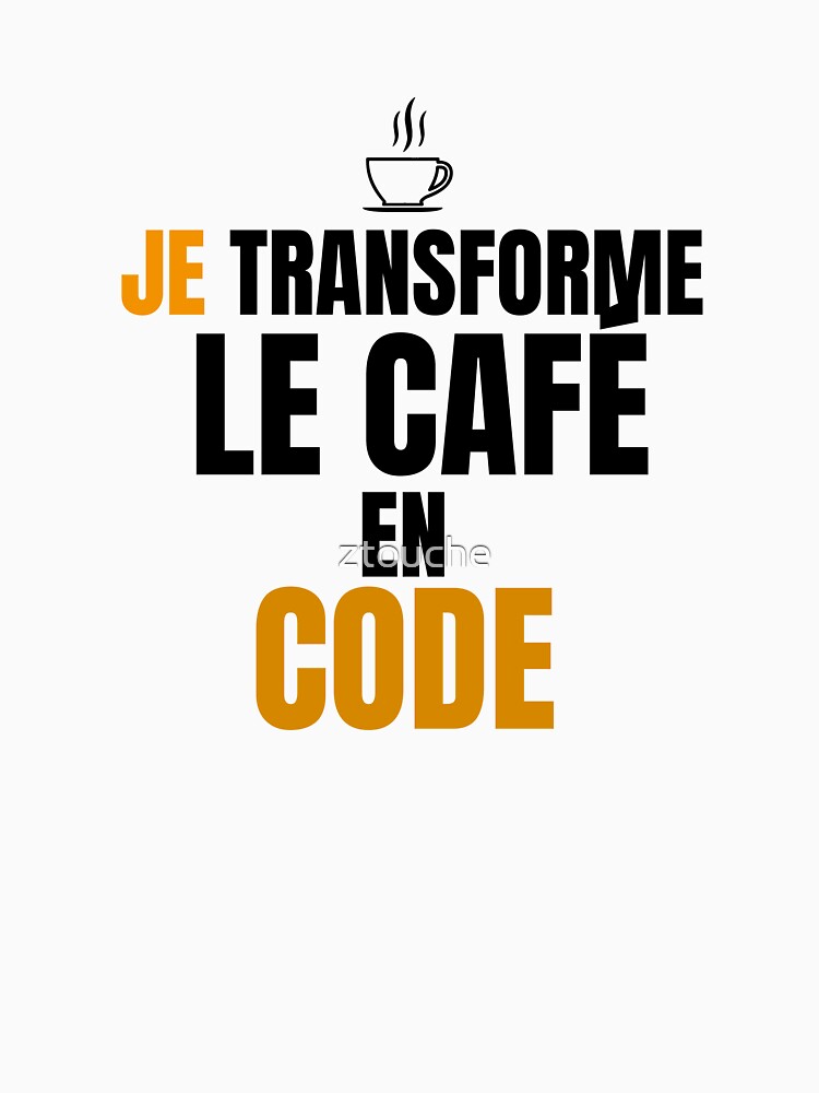 I turn the code into coffee by ztouche T-Shirts, Hoodie, Sweatshirt | BlankRebels.com (Image 3)