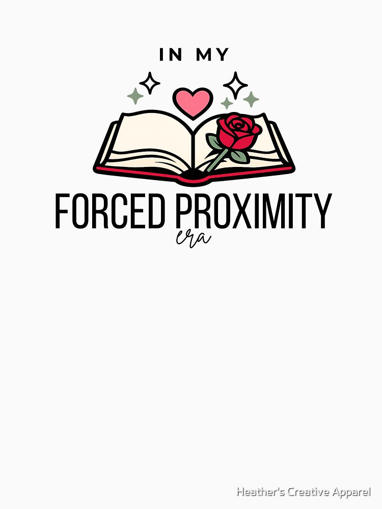 I'm In My Forced Proximity Era — Romance Trope Reader Sticker by Heather's Creative Apparel T-Shirts, Hoodie,... (Image 3)