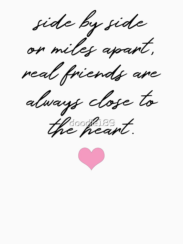 BFF Quote - Side by Side by doodle189 T-Shirts, Hoodie, Sweatshirt | BlankRebels.com (Image 3)