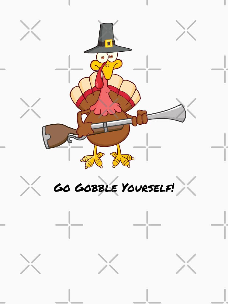 Go Gobble Yourself! by PNWEnergy T-Shirts, Hoodie, Sweatshirt | BlankRebels.com (Image 3)