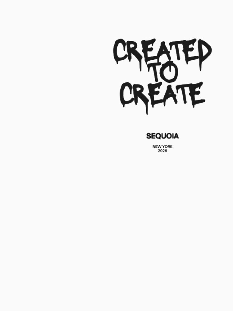 Created to Create by Sequoia Streetwear T-Shirts, Hoodie, Sweatshirt | BlankRebels.com (Image 3)