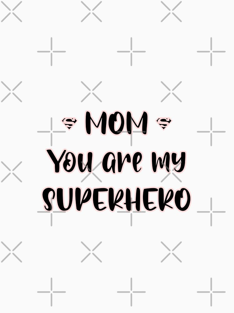 MOM you are my SUPERHERO by Mushrankhan