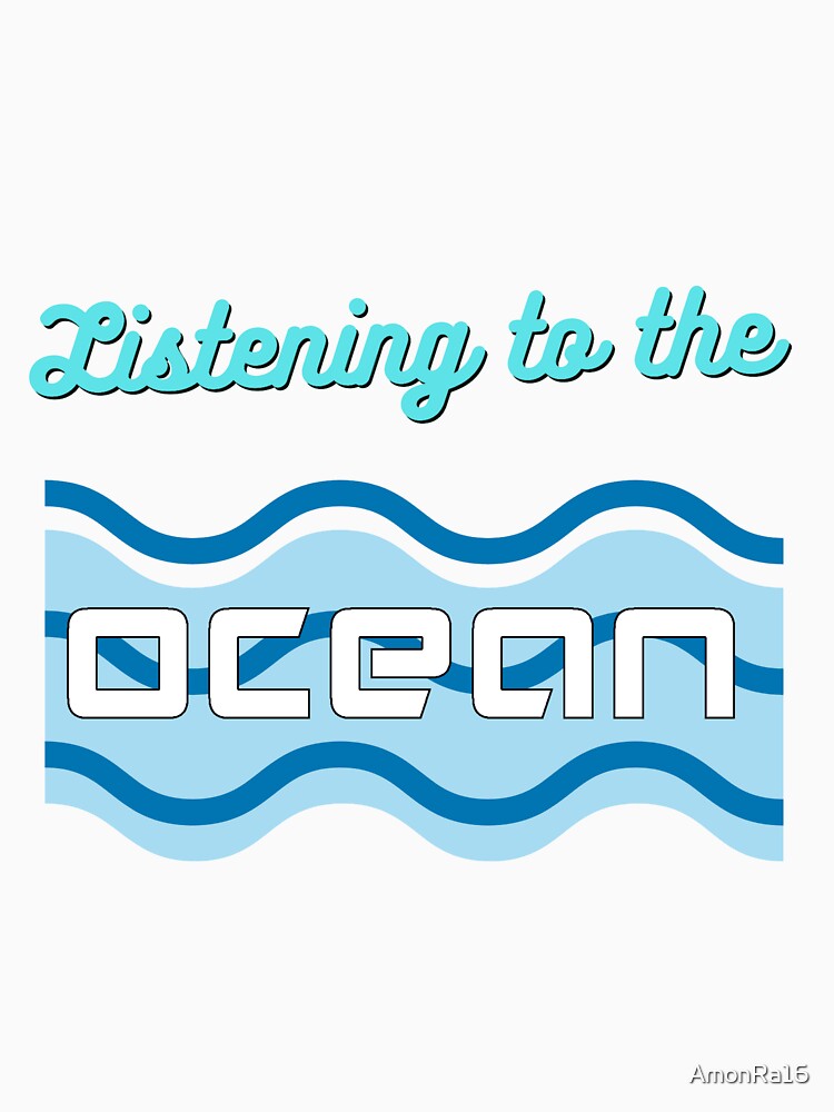 Listening to the ocean w by AmonRa16 T-Shirts, Hoodie, Sweatshirt | BlankRebels.com (Image 3)