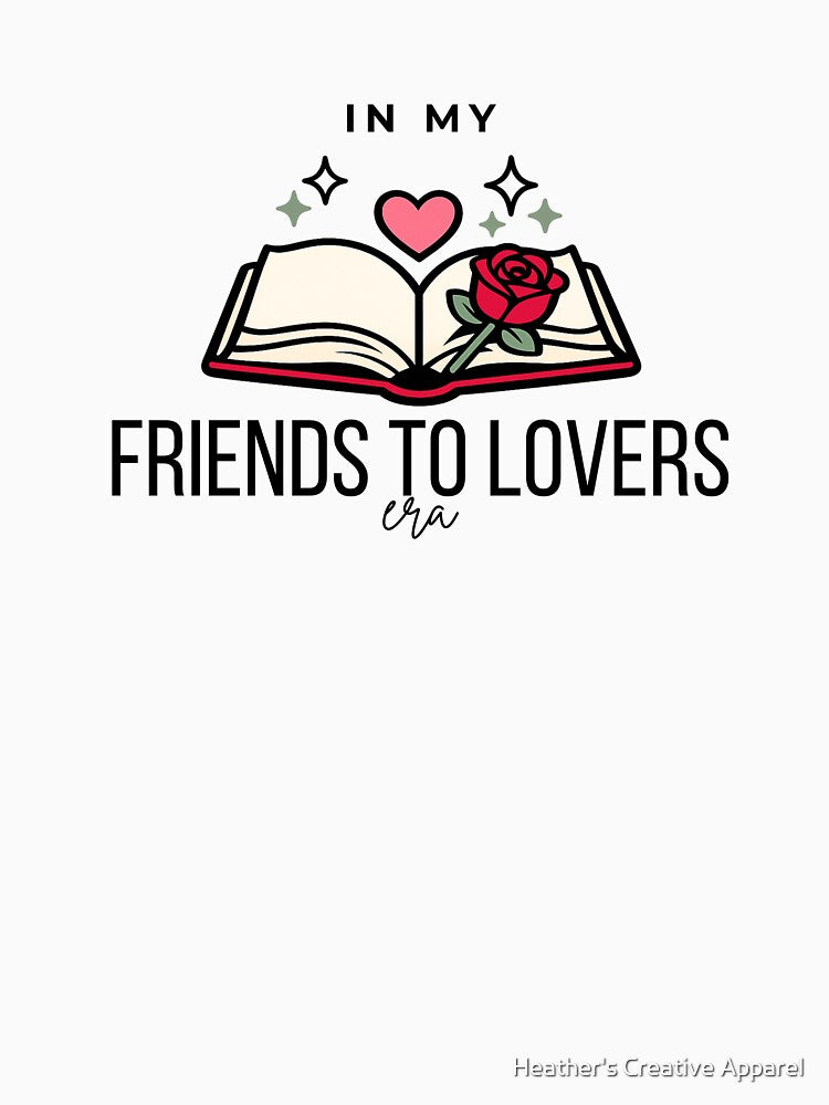 I'm In My Friends to Lovers Era — Romance Trope Reader by Heather's Creative Apparel T-Shirts, Hoodie, Sweatshirt (Image 3)