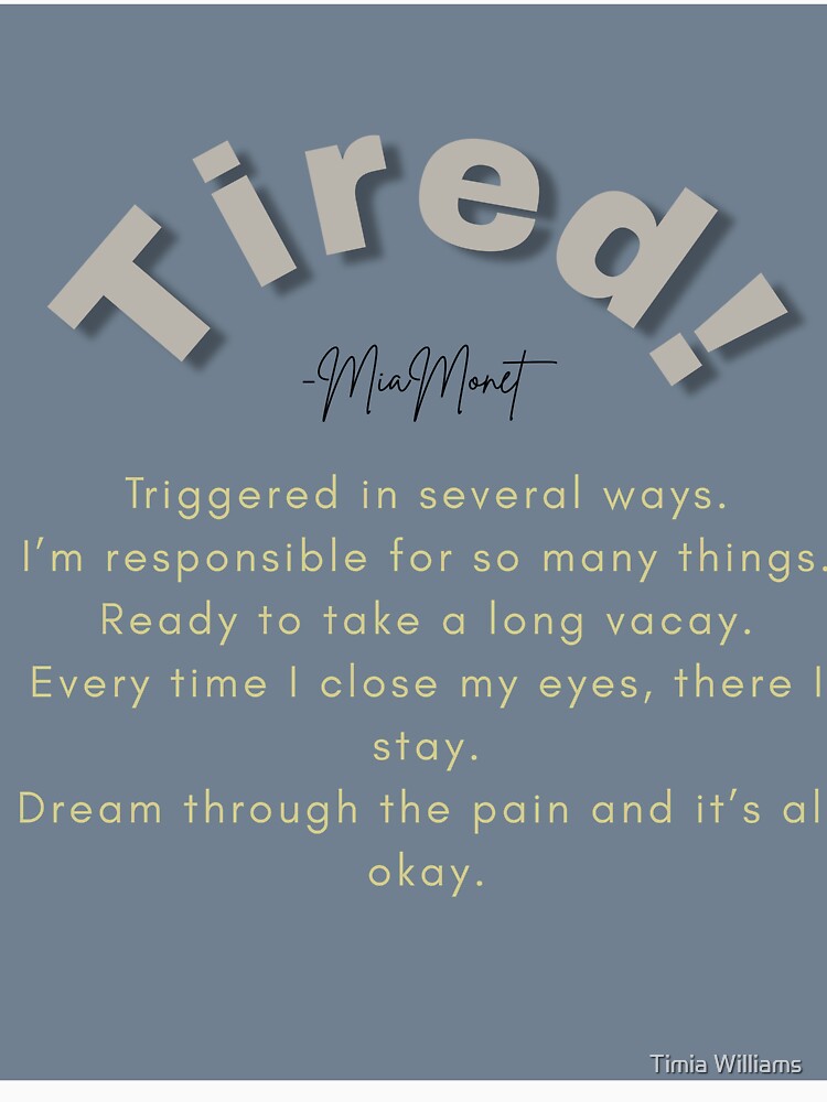 Tired. Acrostic T-Shirts, Hoodie, Sweatshirt