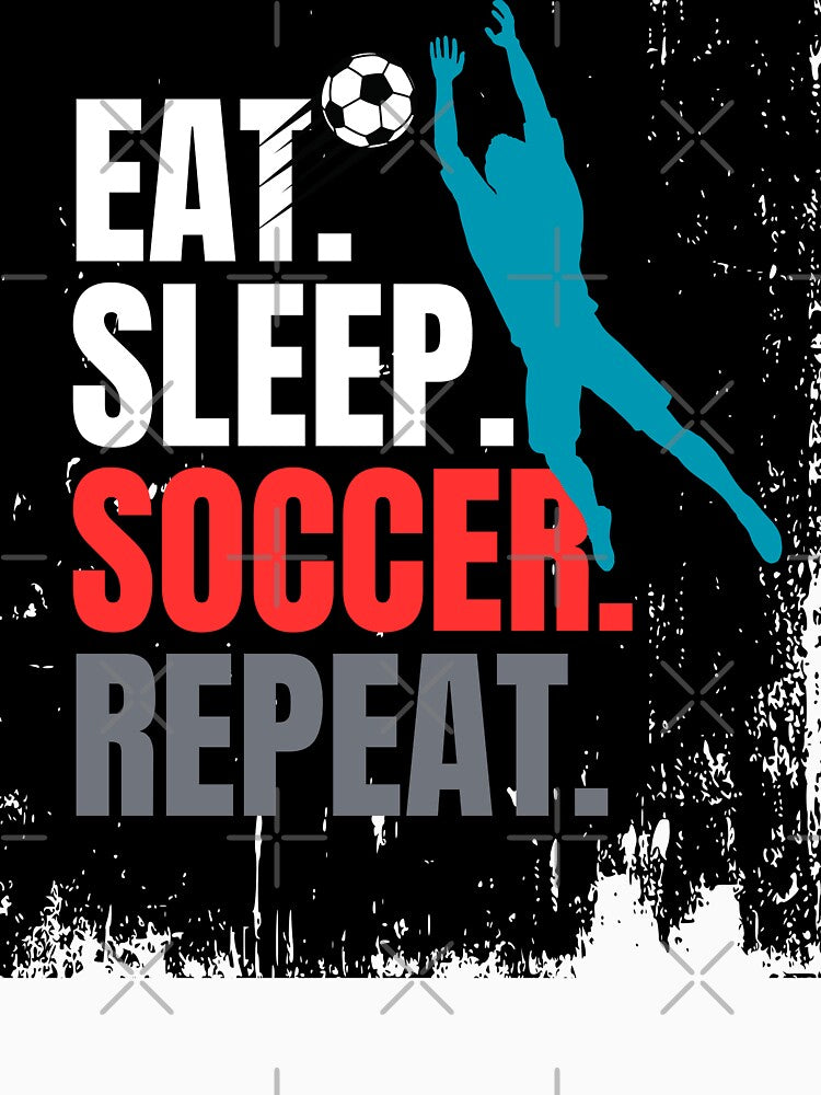 Eat. Sleep. soccer.  Repeat by Shadyfruit