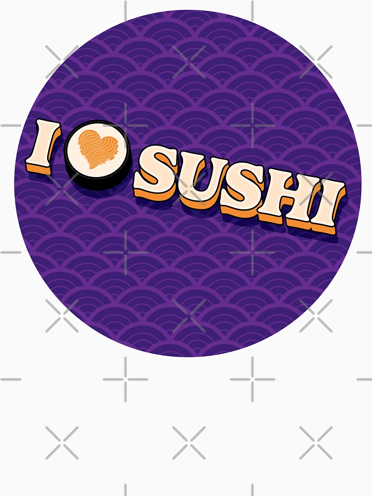 I Love Sushi by Ezra Arendse T-Shirts, Hoodie, Sweatshirt | BlankRebels.com (Image 3)