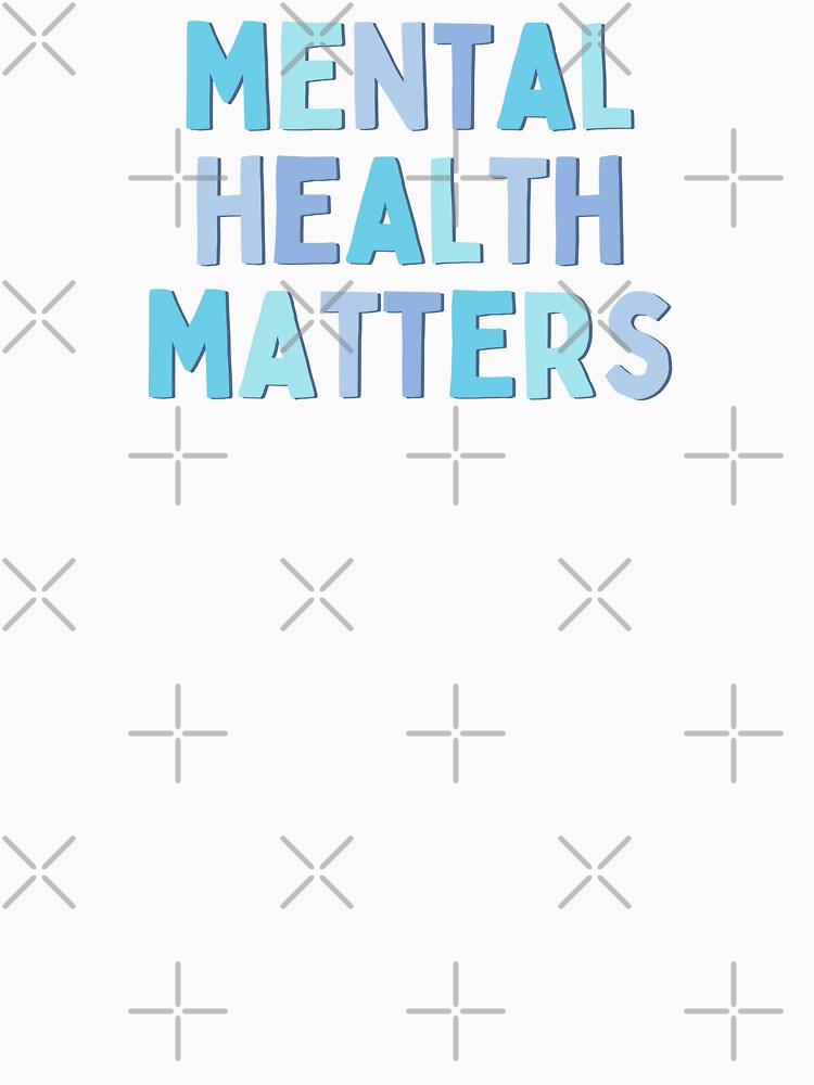 Mental Health Matters Blue by neesheew T-Shirts, Hoodie, Sweatshirt | BlankRebels.com (Image 3)
