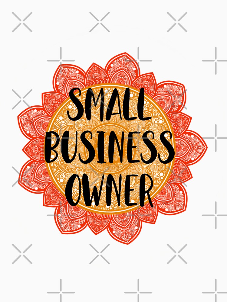 Small Business Owner Mandala Design Trending Support Small Business by SoniyaArt ! T-Shirts, Hoodie, Sweatshirt (Image 3)