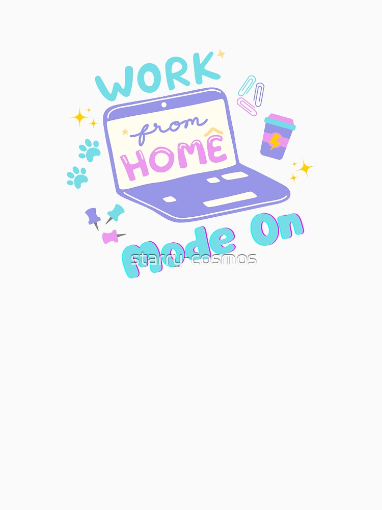 Work From Home Mode On | Home Office Outfit by starry-cosmos T-Shirts, Hoodie, Sweatshirt | BlankRebels.com (Image 3)