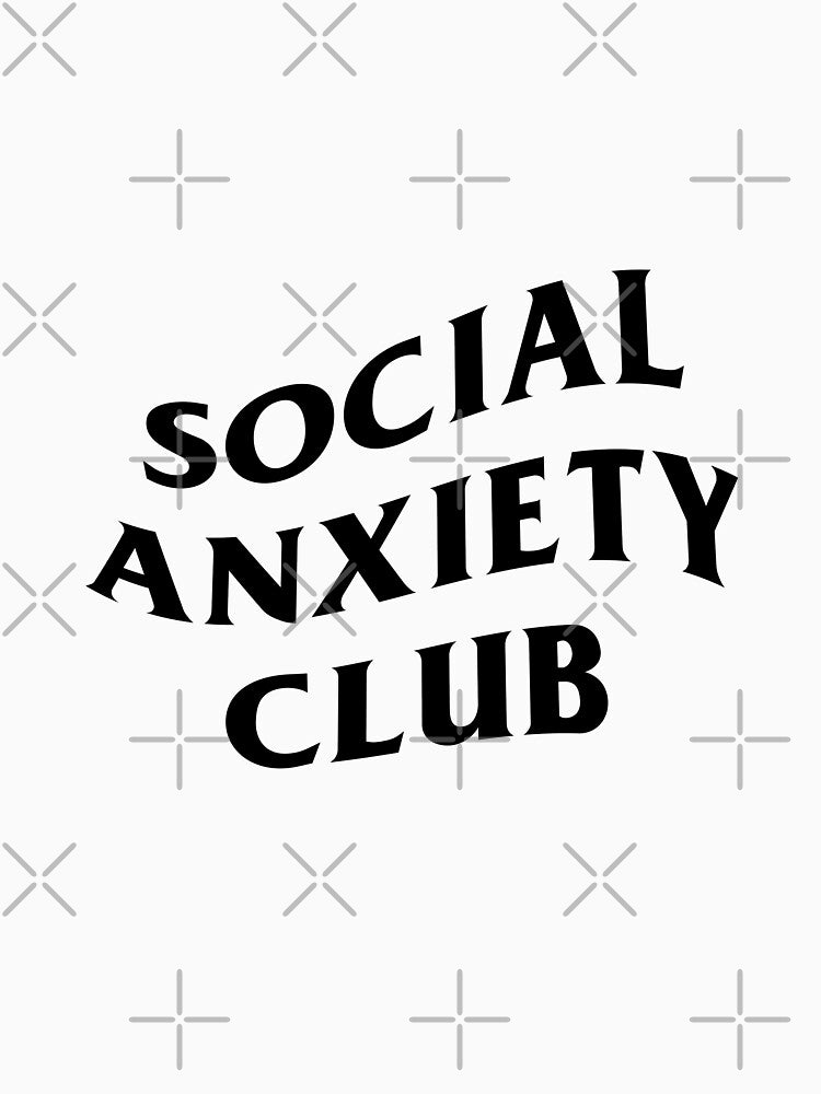 Social Anxiety Club [Black Text] by Dimmi T-Shirts, Hoodie, Sweatshirt | BlankRebels.com (Image 3)