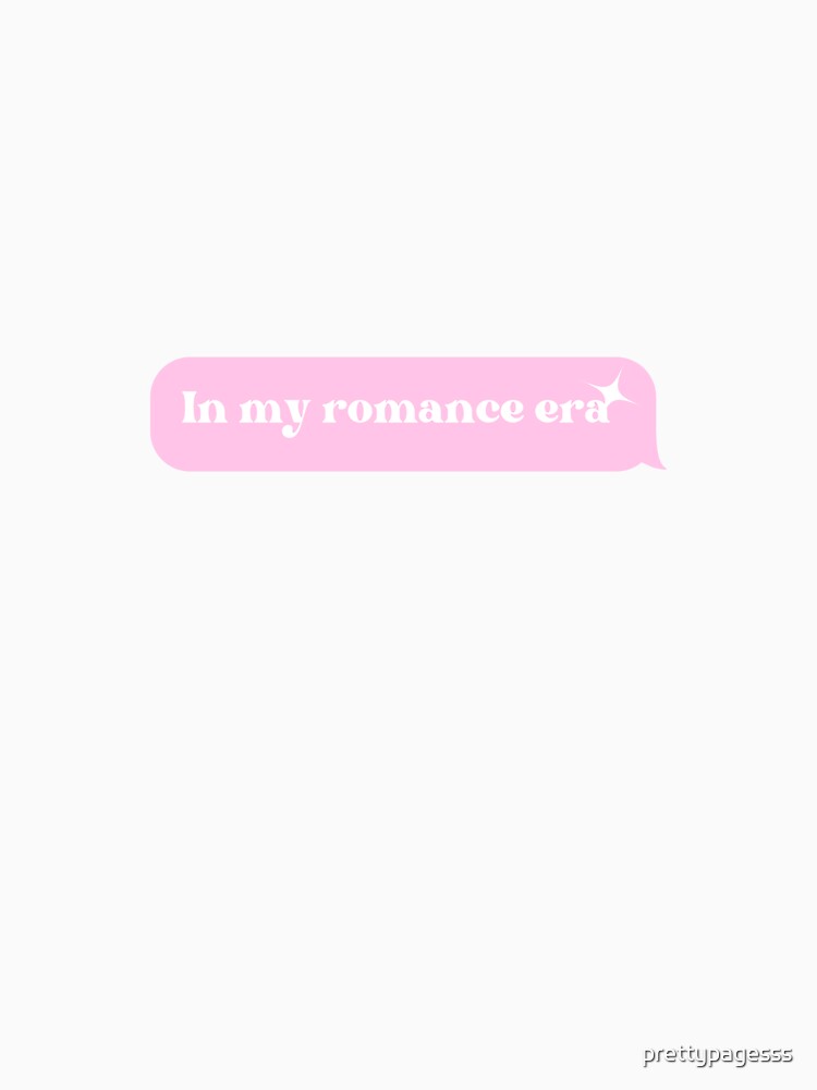 In my Romance Era by prettypagesss T-Shirts, Hoodie, Sweatshirt | BlankRebels.com (Image 3)