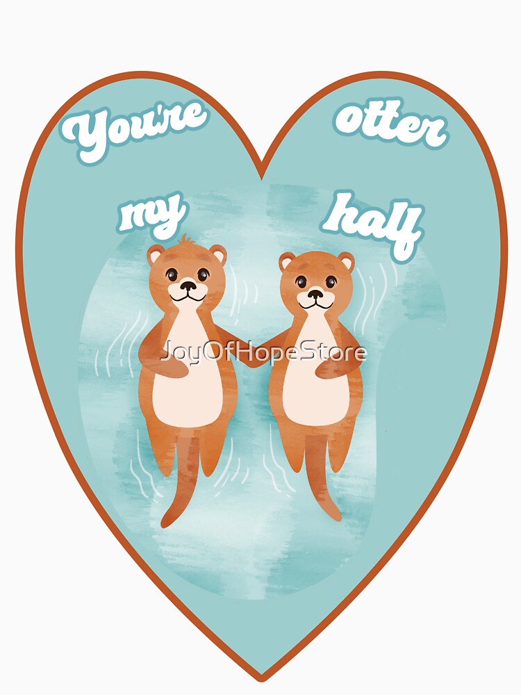 You're My Otter Half Cute Otters Holding Hands Perfect for Greeting Cards or Just Because by JoyOfHopeStore... (Image 3)