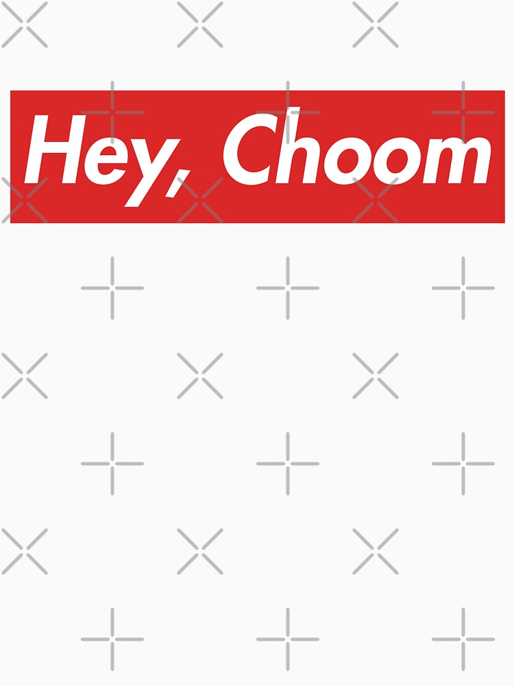 Hey Choom T-Shirts, Hoodie, Sweatshirt