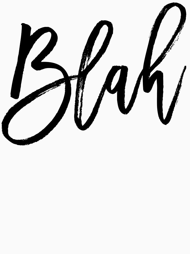Blah hand brush lettering in black by Miruna Illustration T-Shirts, Hoodie, Sweatshirt | BlankRebels.com (Image 3)