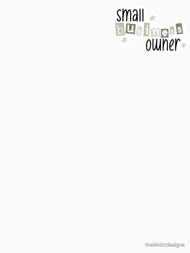Small Business Owner - GREEN by The K in KC Designs T-Shirts, Hoodie, Sweatshirt | BlankRebels.com (Image 3)