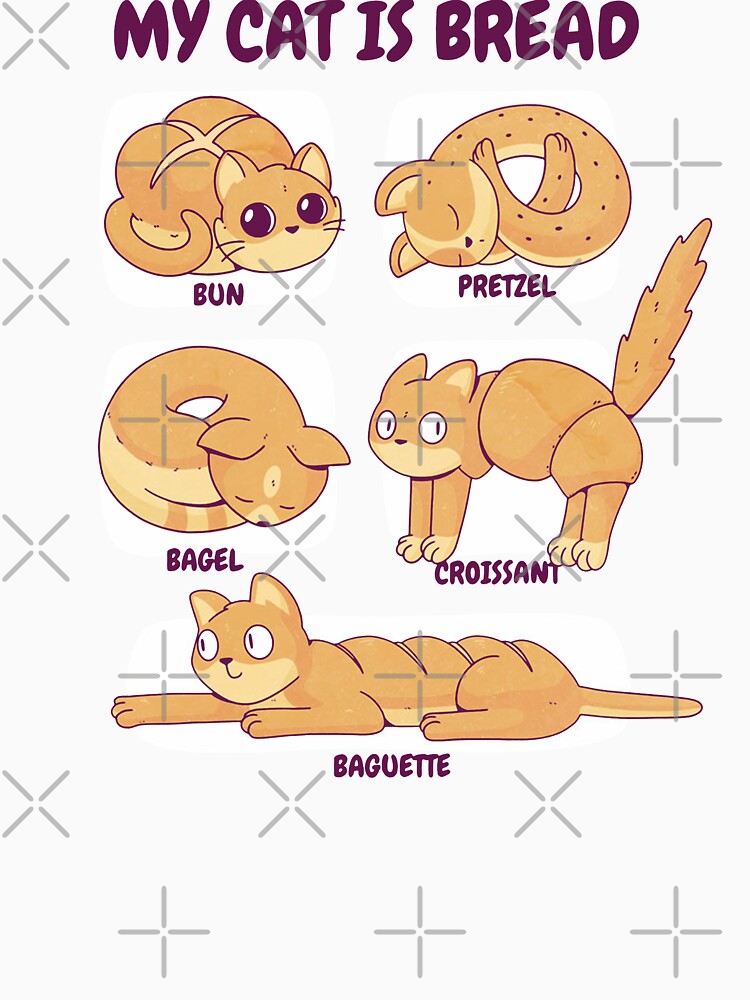 MY CAT IS BREAD by Yinny Design T-Shirts, Hoodie, Sweatshirt | BlankRebels.com (Image 3)