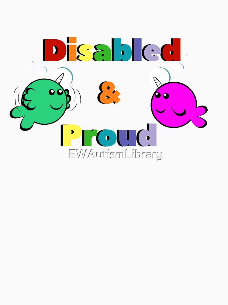 Disabled & Proud by EWAutismLibrary T-Shirts, Hoodie, Sweatshirt | BlankRebels.com (Image 3)