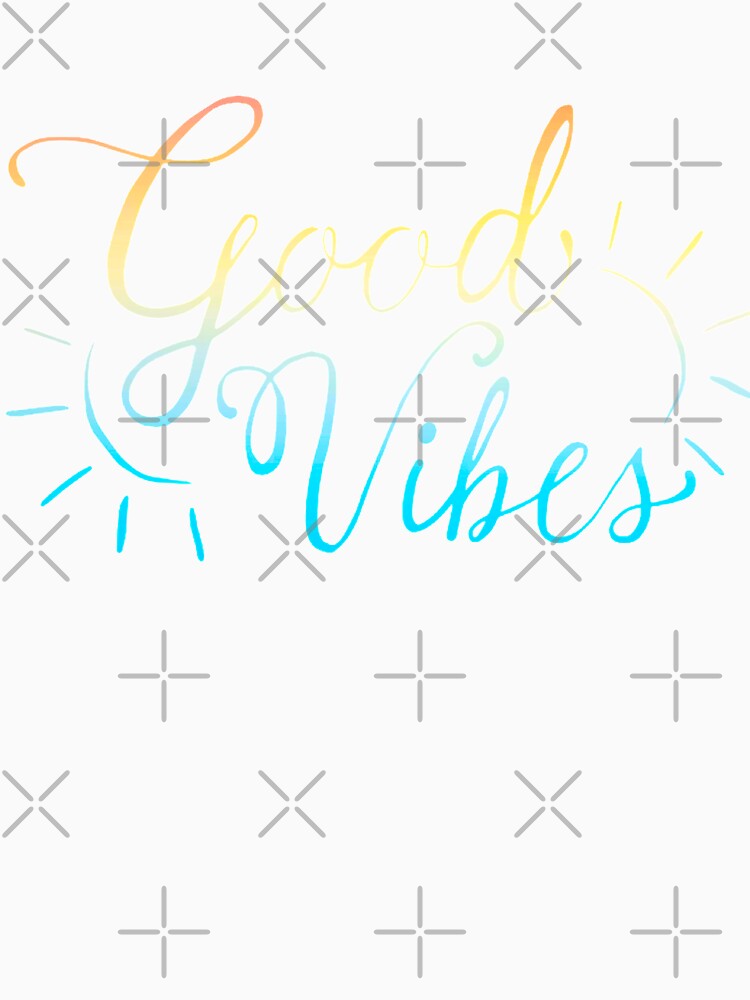 Good Vibes by TimelessJourney T-Shirts, Hoodie, Sweatshirt | BlankRebels.com (Image 3)