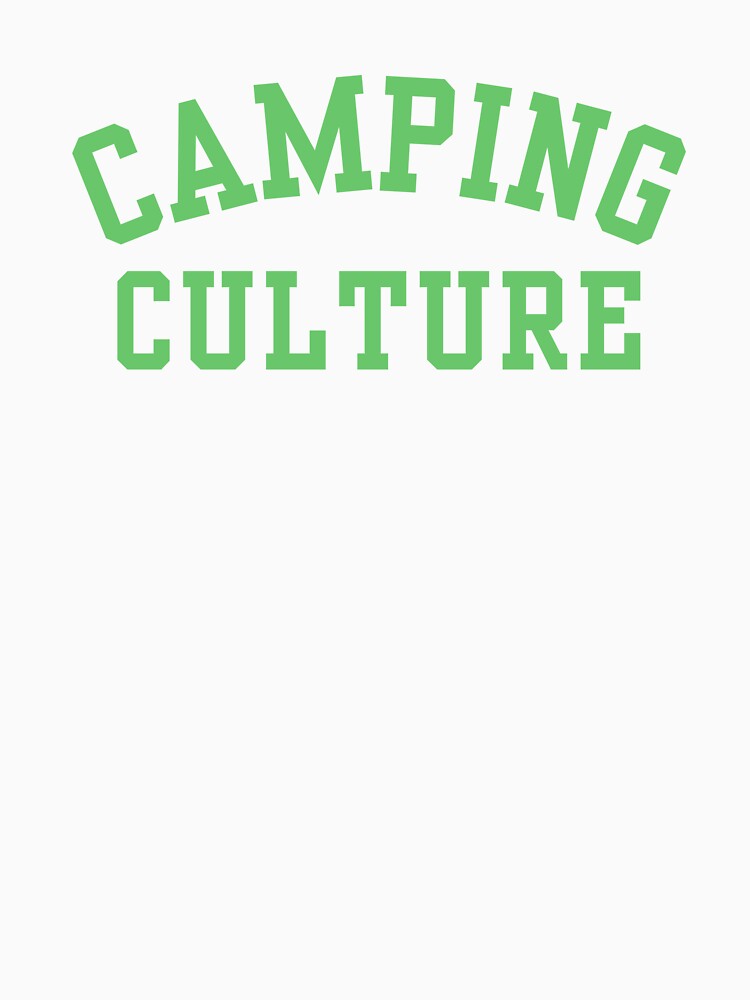 Camping Culture T-Shirts, Hoodie, Sweatshirt