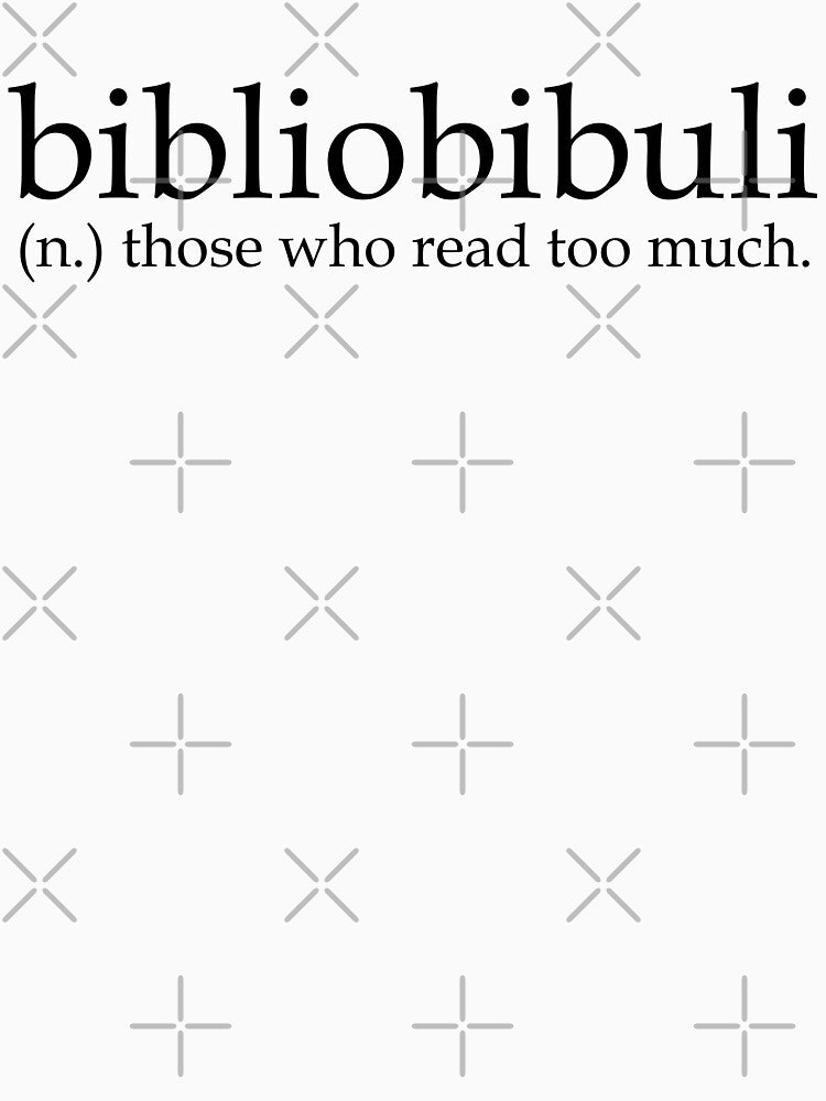 bibliobibuli definition by insertwittyname T-Shirts, Hoodie, Sweatshirt | BlankRebels.com (Image 3)