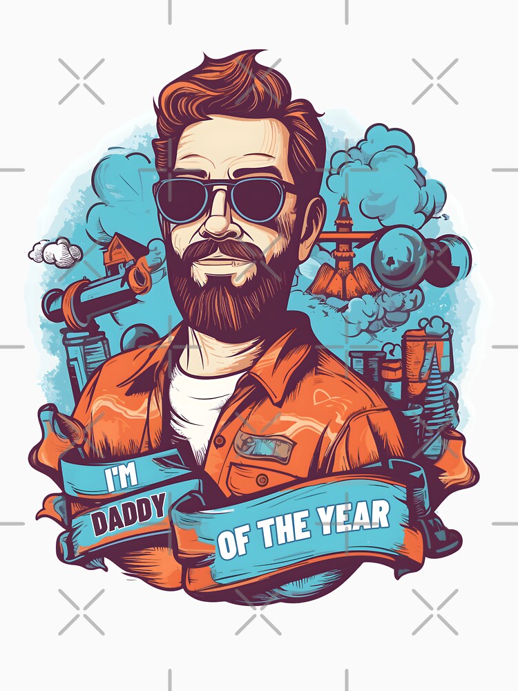 I'm Daddy Of The Year, Father's Day, Father's Day Gift by R-RHAPSODY T-Shirts, Hoodie, Sweatshirt | BlankRebels.com (Image 3)