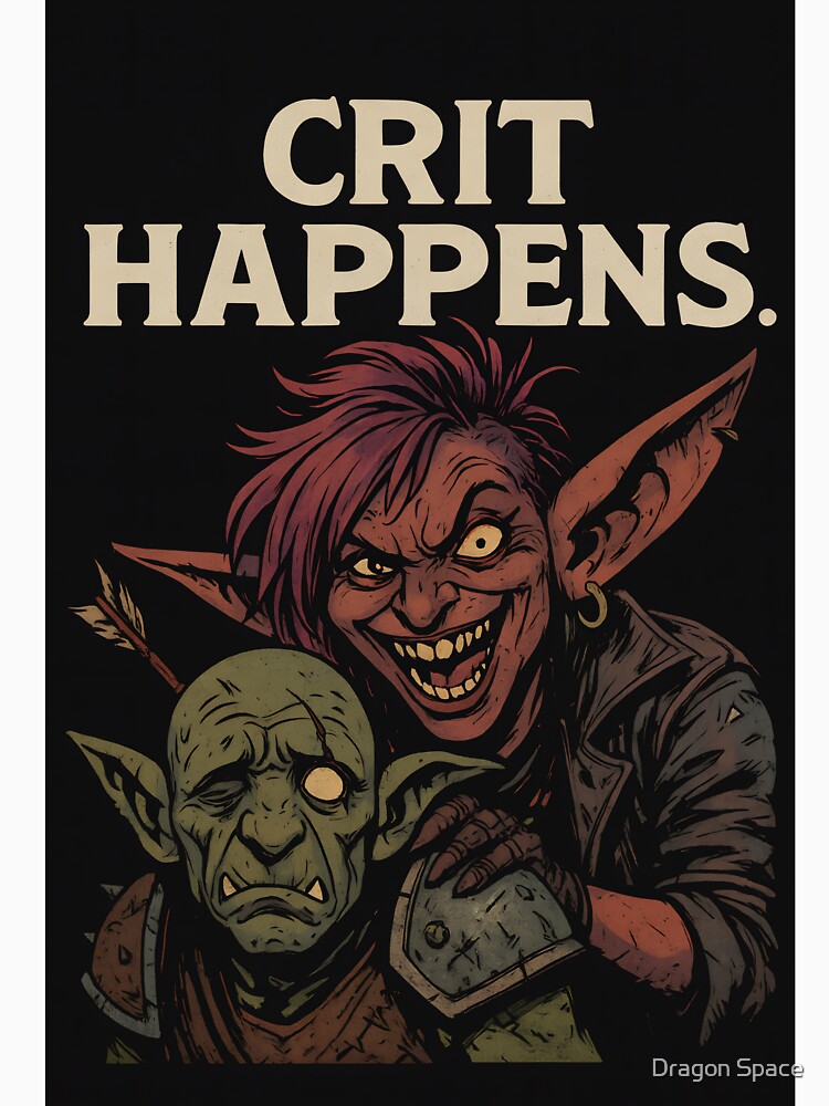 Crit Happens. by Dragon Space T-Shirts, Hoodie, Sweatshirt | BlankRebels.com (Image 3)