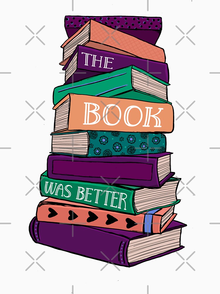 The Book Was Better by DahliaCreative T-Shirts, Hoodie, Sweatshirt | BlankRebels.com (Image 3)