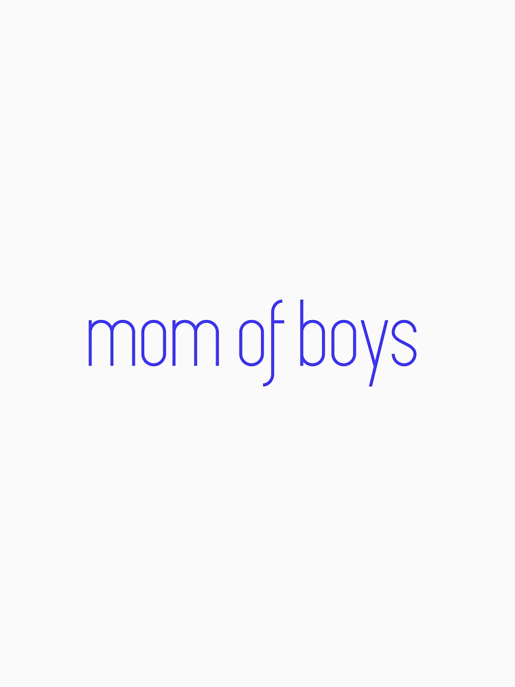 Mom of Boys! by emilywerfel T-Shirts, Hoodie, Sweatshirt | BlankRebels.com (Image 3)