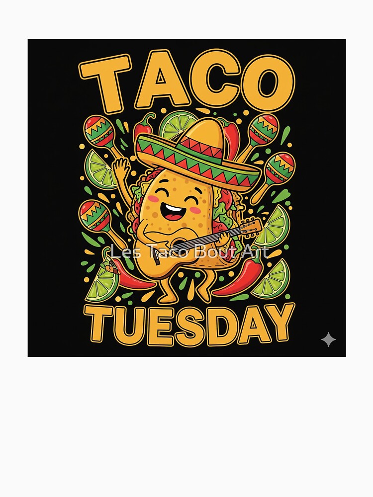 Taco Tuesday by Les Taco Bout Art T-Shirts, Hoodie, Sweatshirt | BlankRebels.com (Image 3)