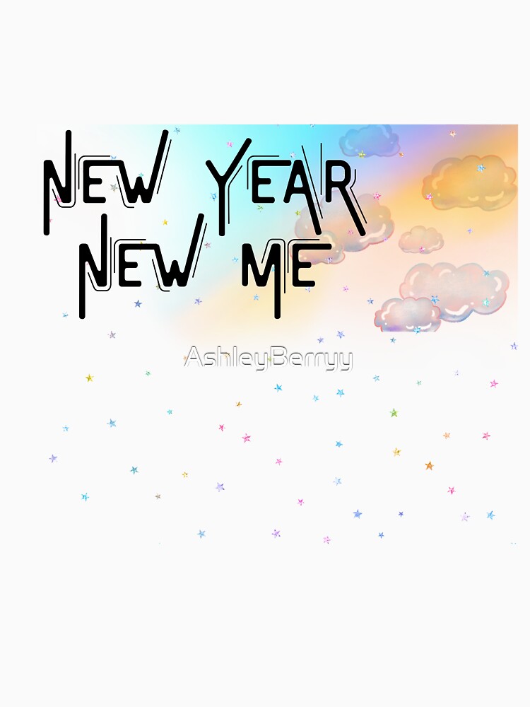 NEW YEAR by AshleyBerryy T-Shirts, Hoodie, Sweatshirt | BlankRebels.com (Image 3)