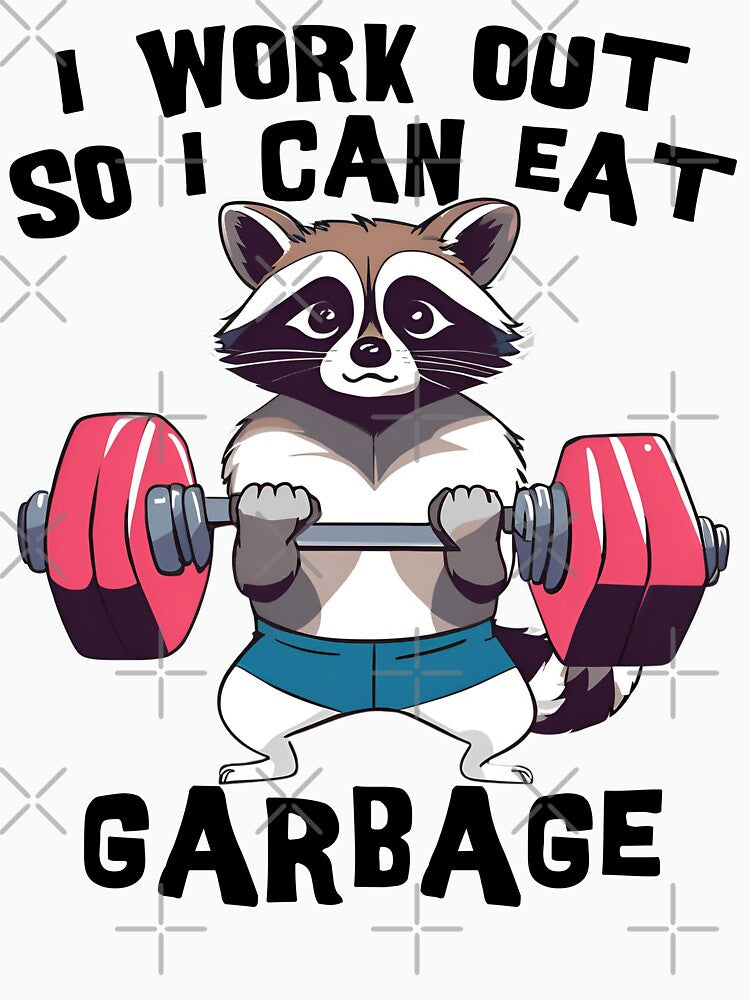 I Workout So I Can Eat Garbage Funny Saying by Charmode T-Shirts, Hoodie, Sweatshirt | BlankRebels.com (Image 3)