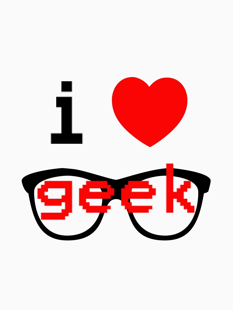 I Love Geek by mygeekworld T-Shirts, Hoodie, Sweatshirt | BlankRebels.com (Image 3)