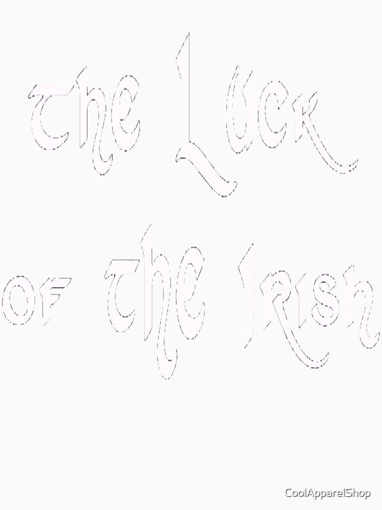Luck of the Irish Happy St Patricks Day by CoolApparelShop T-Shirts, Hoodie, Sweatshirt | BlankRebels.com (Image 3)